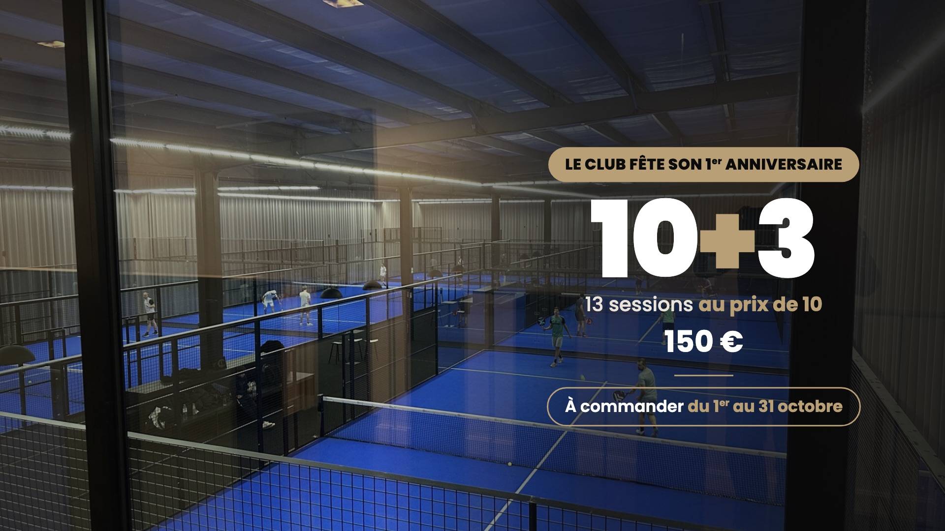 Offre 10+3 anniversaire du Cysoing Padel Club